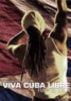 Viva Cuba Libre - Movie