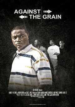 Against the Grain - Movie