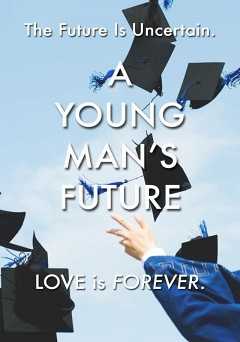 A Young Mans Future - Movie