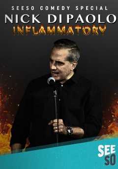 Nick Di Paolo: Inflammatory - Movie