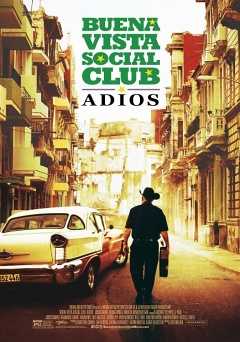 Buena Vista Social Club: Adios - Movie