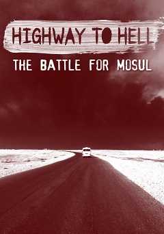 Highway to Hell: The Battle for Mosul - amazon prime