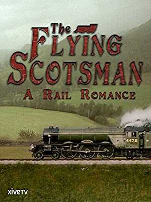The Flying Scotsman: A Rail Romance - amazon prime