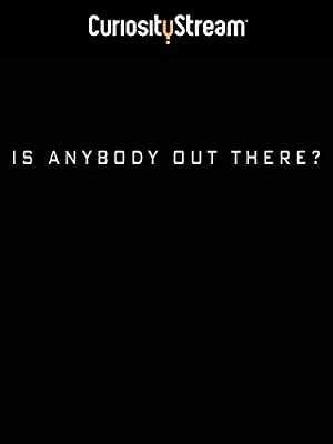 Is Anybody Out There? - Movie