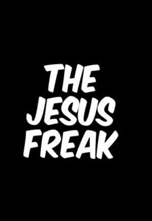 The Jesus Freak - amazon prime