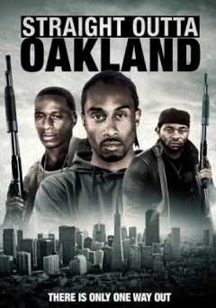Straight Outta Oakland - Movie