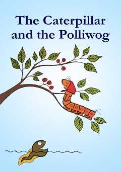 The Caterpillar and the Polliwog - amazon prime