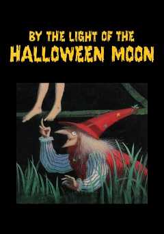 By the Light of the Halloween Moon - amazon prime