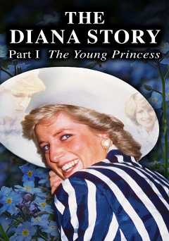 The Diana Story: Part I: The Young Princess - amazon prime