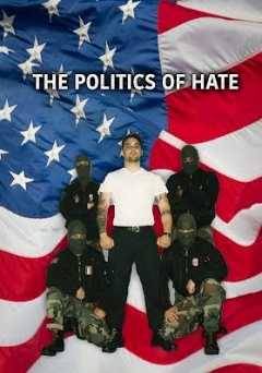 The Politics of Hate - amazon prime