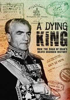 A Dying King: The Shah of Iran - amazon prime