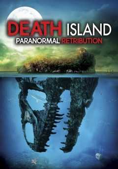 Death Island: Paranormal Retribution - Movie