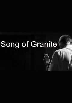 Song of Granite - Movie