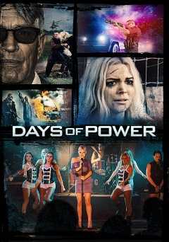 Days of Power - Movie