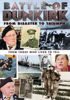 Battle of Dunkirk: From Disaster to Triumph - amazon prime
