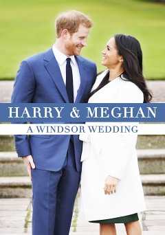 Harry and Meghan: A Windsor Wedding - Movie