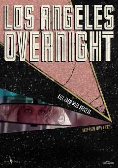 Los Angeles Overnight - Movie
