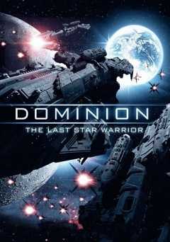 Dominion: The Last Star Warrior - amazon prime
