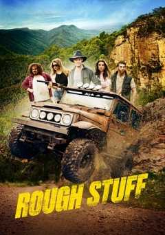 Rough Stuff - Movie