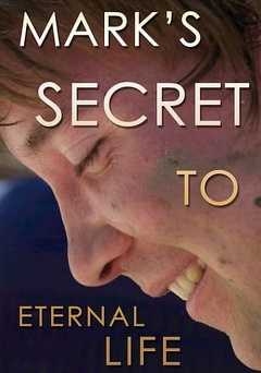 Marks Secret To Eternal Life - amazon prime
