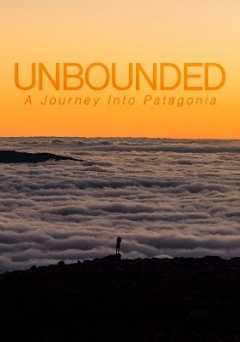 Unbounded: A Journey Into Patagonia - Movie