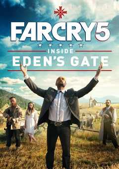 Far Cry 5: Inside Edens Gate - Movie