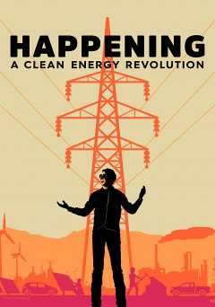 Happening: A Clean Energy Revolution - Movie