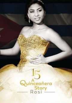 15: A Quinceanera Story: Rosi - Movie