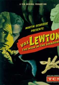 Val Lewton: The Man in the Shadows - film struck