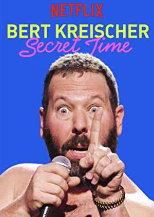 Bert Kreischer: Secret Time - Movie