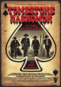 Tombstone Rashomon - Movie
