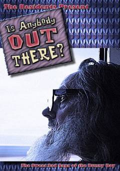 The Residents Present: Is Anybody Out There? - Amazon Prime