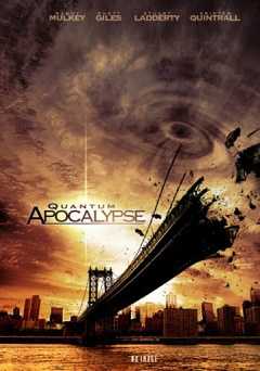 Quantum Apocalypse - Movie