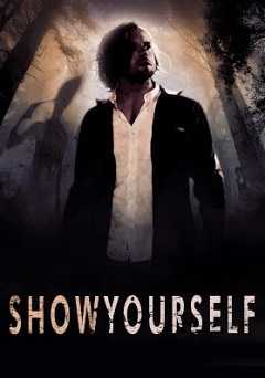 Show Yourself - Movie