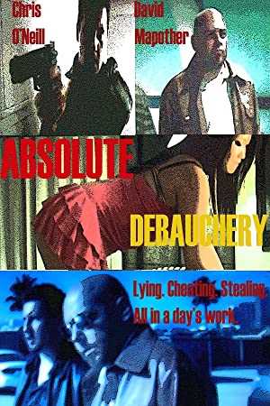 Absolute Debauchery - Movie