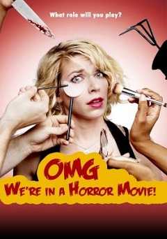 OMG Were in a Horror Movie! - Movie
