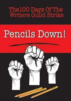 Pencils Down! The 100 Days of the Writers Guild Strike - amazon prime