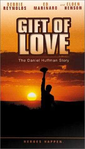 A Gift of Love: The Daniel Huffman Story - amazon prime
