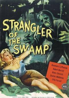 Strangler of the Swamp - Movie