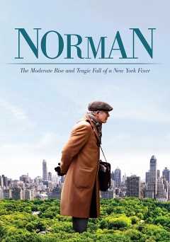 Norman: The Moderate Rise And Tragic Fall Of A New York Fixer - Movie