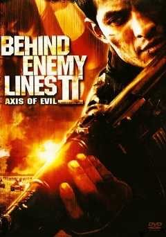 Behind Enemy Lines II: Axis of Evil - Movie