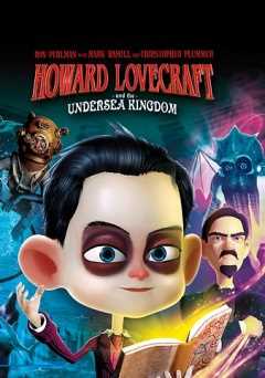 Howard Lovecraft and the Undersea Kingdom - Movie