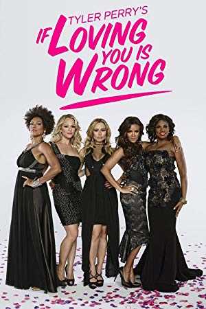 Tyler Perrys If Loving You Is Wrong - hulu plus