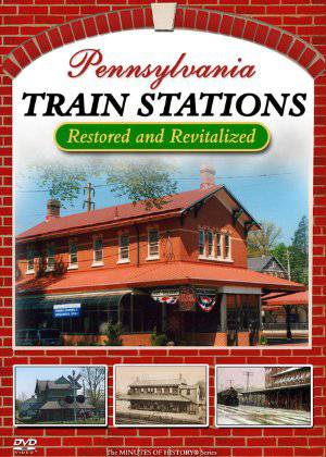 Pennsylvania Train Stations: Restored and Revitalized - Amazon Prime