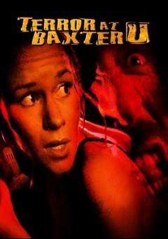 Terror at Baxter U - Movie