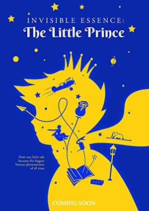Invisible Essence: The Little Prince - Movie