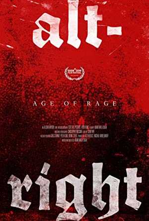 Alt-Right: Age of Rage - Movie