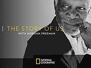 The Story of Us with Morgan Freeman - TV Series