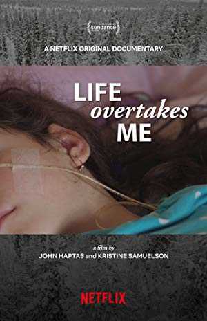 Life Overtakes Me - Movie