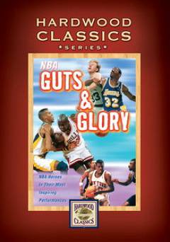 NBA Hardwood Classics: Guts & Glory - Movie